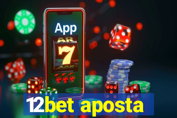 12bet aposta